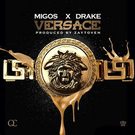 drake and migos versace|Migos Versace lyrics.